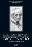 DICCIONARIO DE TEXTOS ESCOGIDOS. JOHN HENRY NEWMAN