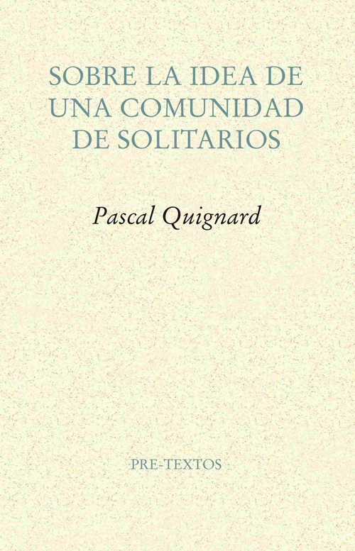 SOBRE LA IDEA DE UNA COMUNIDAD DE SOLITARIOS