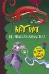 EL DRAGÓN ASMÁTICO. BAT PAT.INCLUYE JUEGO DEL DRAGÓN