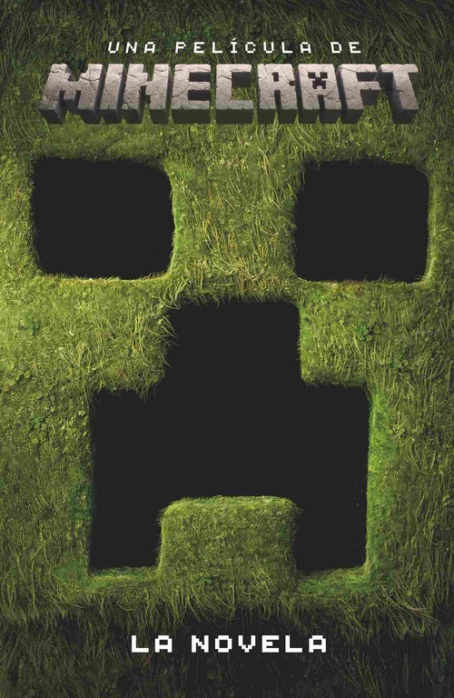 UNA PELICULA DE MINECRAFT. LA NOVELA