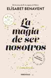 LA MAGIA DE SER NOSOTROS (BILOGÍA SOFÍA 2)