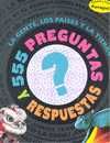 555 PREGUNTAS Y RESPUESTAS, LA GENTE, LOS PAISES Y