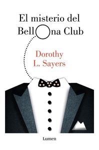 EL MISTERIO DEL BELLONA CLUB (SERIE LORD PETER WIMSEY)