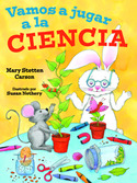 VAMOS A JUGAR A LA CIENCIA