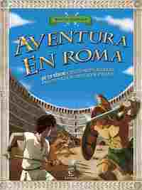 MISIÓN HISTORIA. AVENTURA EN ROMA