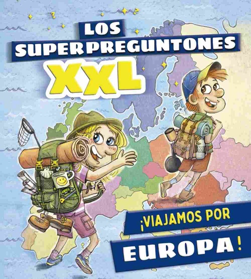 LOS SUPERPREGUNTORES XXL. ¡VIAJAMOS POR EUROPA!