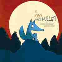 EL LOBO HACE HUELGA