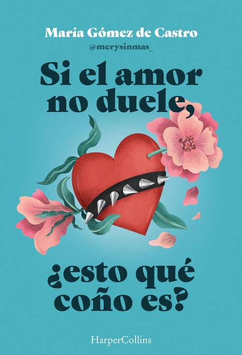 SI EL AMOR NO DUELE, ¿ESTO QUÉ COÑO ES?.