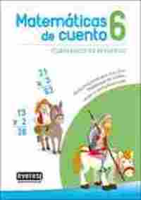 6. MATEMATICAS DE CUENTO. MULTIPLICACIONES POR UNA CIFRA/PROBLEMAS SUMAS, RESTAS Y MULTIPLICACIONES