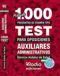 1000 PREGUNTAS TEST AUXILIARES ADMINSTRATIVOS SAS