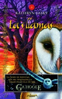 6. LLAMAS, LAS. LOS GUARDIANES DE GAHOOLE.