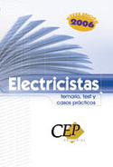 TEMARIO, TEST Y CASOS PRACTICOS. ELECTRICISTAS. 2006