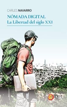 NÓMADA DIGITAL. LA LIBERTAD DEL SIGLO XXI