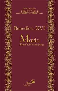 MARIA. ESTRELLA DE LA ESPERANZA