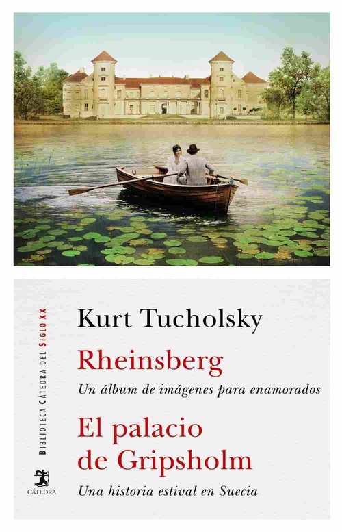 RHEINSBERG; EL PALACIO DE GRIPSHOLM. UN ÁLBUM DE IMÁGENES PARA ENAMORADOS; UNA HISTORIA ESTIVAL EN S