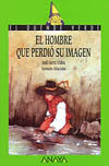 HOMBRE QUE PERDIO SU IMAGEN, EL