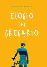ELOGIO DEL GREGARIO