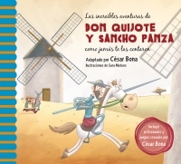 LAS INCREIBLES AVENTURAS DE DON QUIJOTE Y SANCHO PANZA COMO JAMAS TE LAS CONTARON