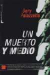 MUERTO Y MEDIO, UN
