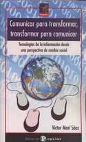 COMUNICAR PARA TRANSFORMAR, TRANSFORMAR PARA COMUNICAR