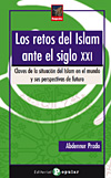 RETOS DEL ISLAM ANTE EL SIGLO XXI. CLAVES DE LA SITUACIÓN DEL ISLAM