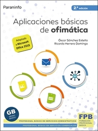 FPB. APLICACIONES BASICAS DE OFIMATICA (2.ª ED. 2021)