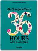 THE NEW YORK TIMES. 36 HOURS ASIA & OCEANIA