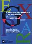 (2ª) EJERCICIOS DE GRAMATICA Y EXPRESION. CON NOCIONES TEORICAS