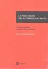 LA TRIBUTACIÓN DEL AUTOMÓVIL EN ESPAÑA. PROBLEMAS ACTUALES Y POSIBLES LINEAS DE REFORMA