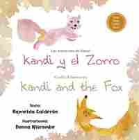 KANDI Y EL ZORRO. LAS AVENTURAS DE KANDI. BILINGÜE