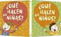¿QUÉ HACEN LAS NIÑAS?/¿QUÉ HACEN LOS NIÑOS?