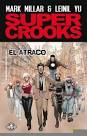 EL ATRACO. SUPER CROOKS