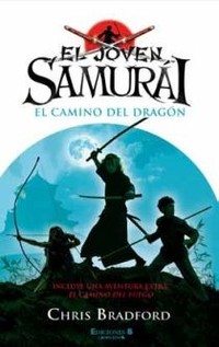 JOVEN SAMURAI, EL . CAMINO DEL DRAGON