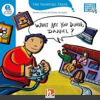 WHAT ARE YOU DOING, DANIEL?. LEVEL B. THE THINKING TRAIN