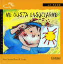 GUSTA ENSUCIARME, ME
