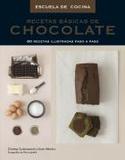 RECETAS BASICAS DE CHOCOLATE/ ESCUELA DE COCINA