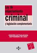 LEY DE ENJUICIAMIENTO CRIMINAL Y LEGISLACION COMPLEMENTARIA. SEP 2007
