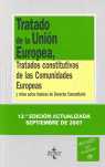 TRATADO DE LA UNIÓN EUROPEA, TRATADOS CONSTITUTIVOS DE LAS CE SEP 2007