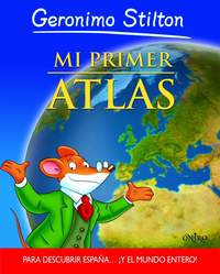 MI PRIMER ATLAS. GERONIMO STILTON