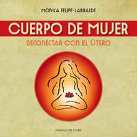 CUERPO DE MUJER (N.E.). RECONECTAR CON EL ÚTERO
