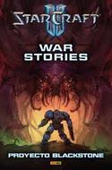 STARCRAFT. WAR STORIES. PROYECTO BLACKSTONE