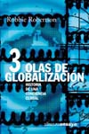 TRES OLAS DE  GLOBALIZACIÓN. HISTORIA DE UNA CONCIENCIA SOCIAL