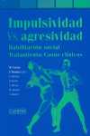 IMPULSIVIDAD VS. AGRESIVIDAD. HABILIDAD SOCIAL. TRATAMIENTO. CASOS CLI