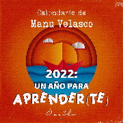 CALENDARIO MANU VELASCO 2022. DE PARED. UN AÑO PARA APRENDER(TE)