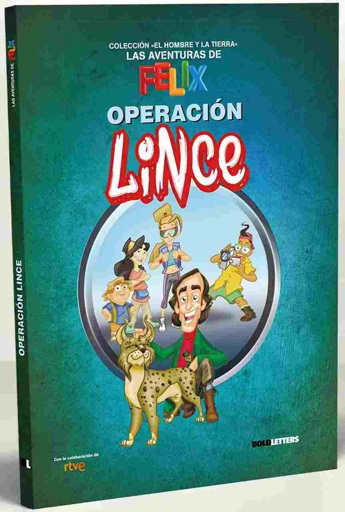 OPERACIÓN LINCE. LAS AVENTURAS DE FELIX