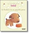 LA HISTORIA DE MI PEQUEÑO PERRO. LOS ANIMALES DE MI BEBÉ