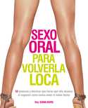 SEXO ORAL PARA VOLVERLA LOCA