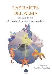 LAS RAÍCES DEL ALMA