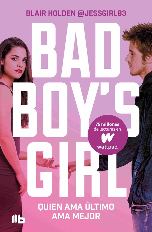 QUIEN AMA ÚLTIMO, AMA MEJOR, 5. BAD BOYŽS GIRL