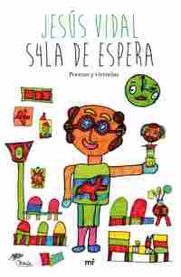 S4LA DE ESPERA. POEMAS Y VIVENCIAS